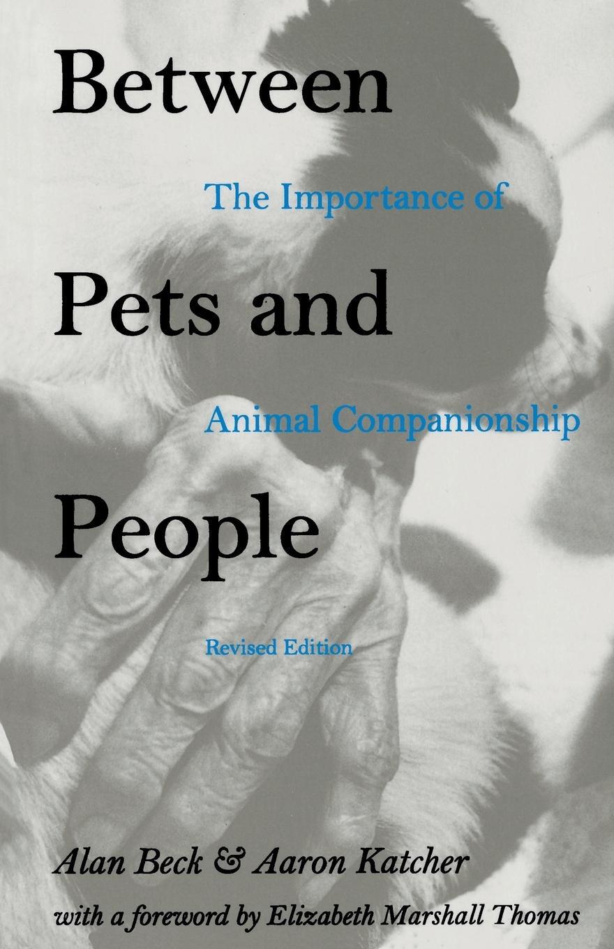 Cover: 9781557530776 | Between Pets and People | The Importance of Animal Companionship