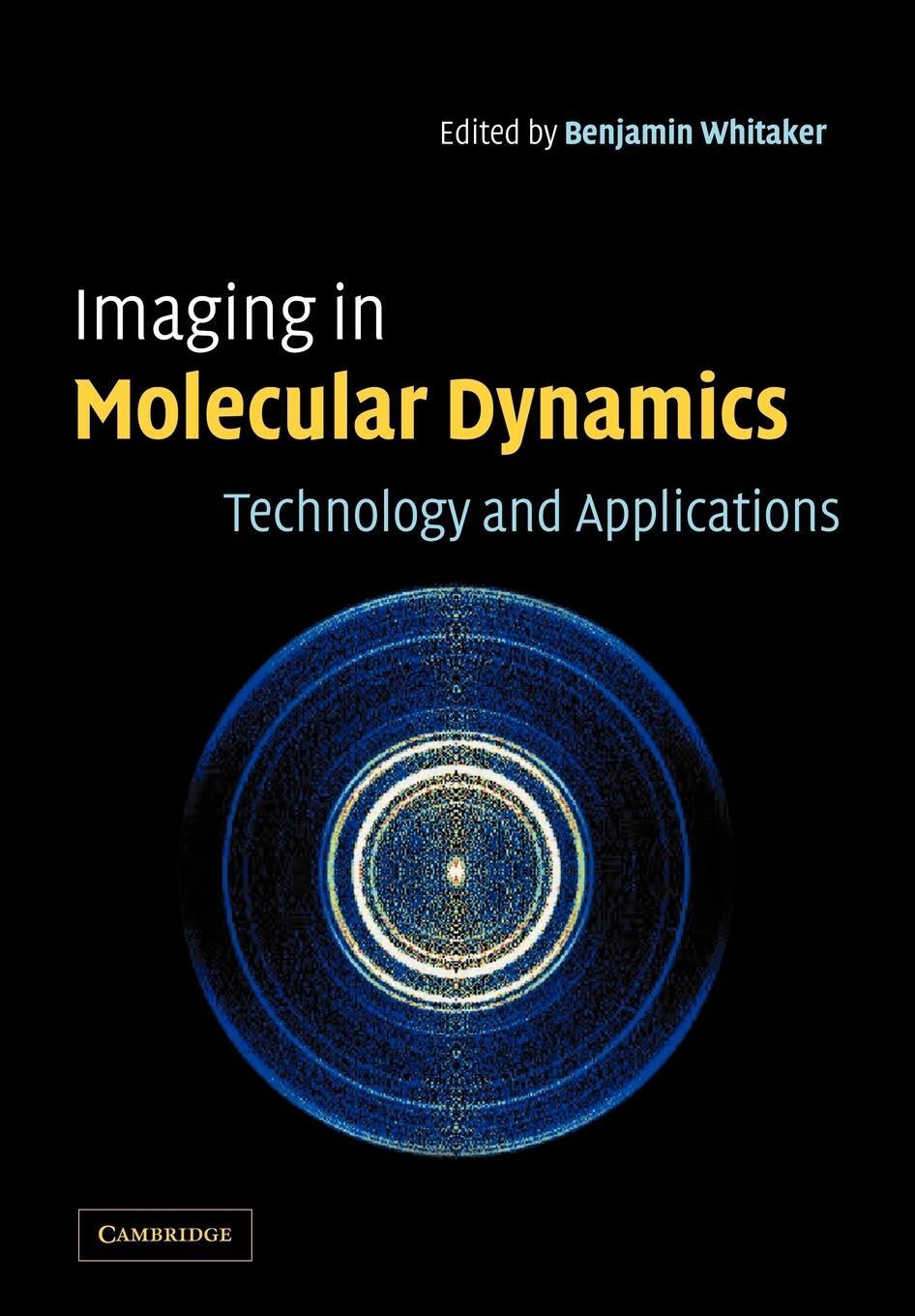 Cover: 9780521038324 | Imaging in Molecular Dynamics | Technology and Applications | Whitaker