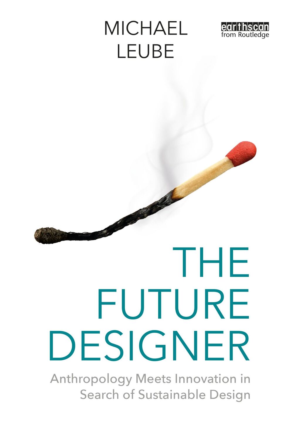 Cover: 9781032735535 | Future Designer | Michael Leube | Taschenbuch | Englisch | 2024