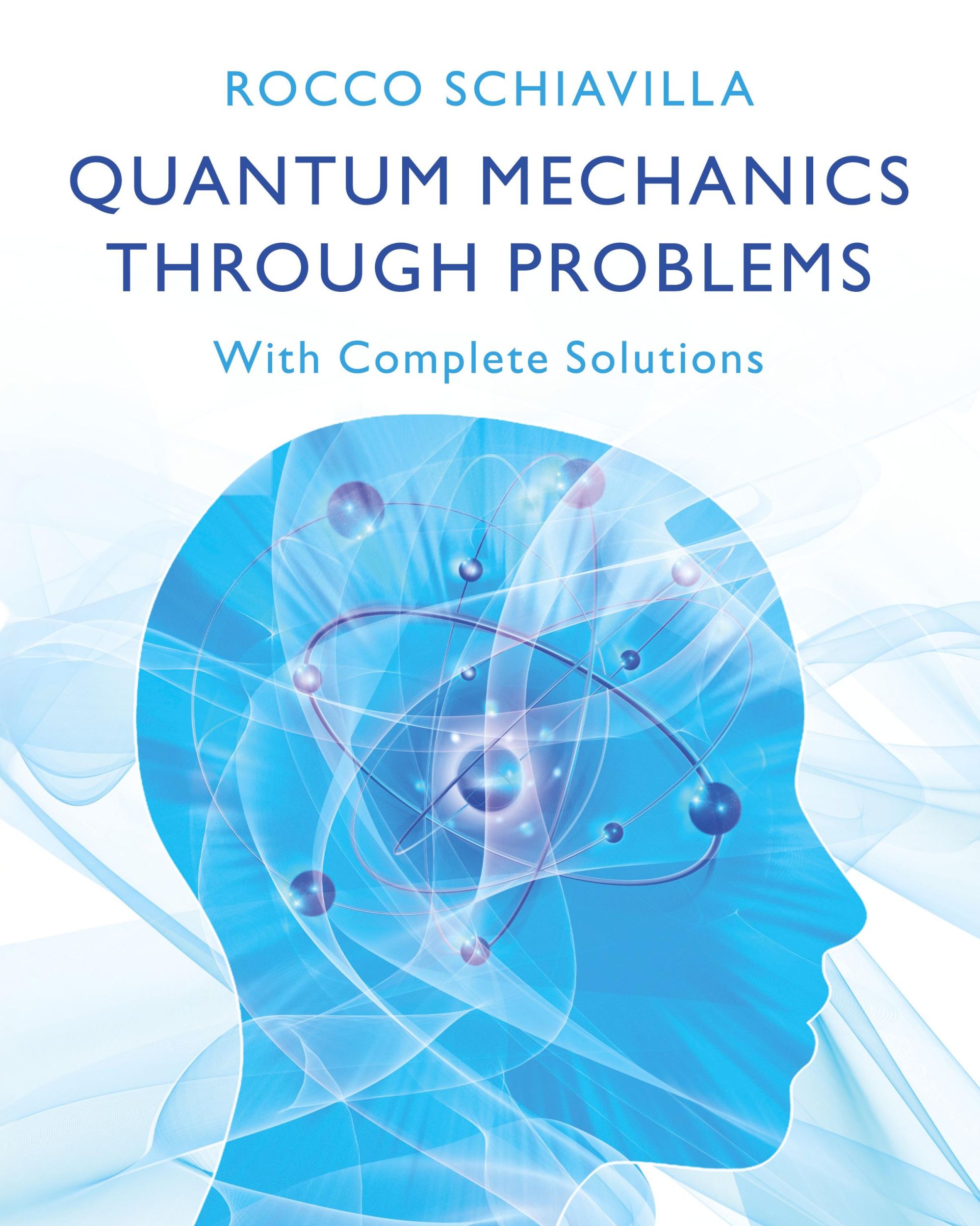 Cover: 9781009473620 | Quantum Mechanics through Problems | Rocco Schiavilla | Taschenbuch