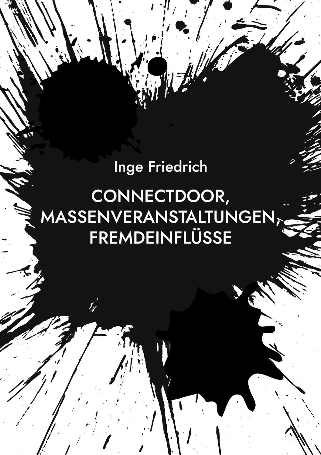 Cover: 9783756229321 | ConnectDoor, Massenveranstaltungen, Fremdeinflüsse | Inge Friedrich