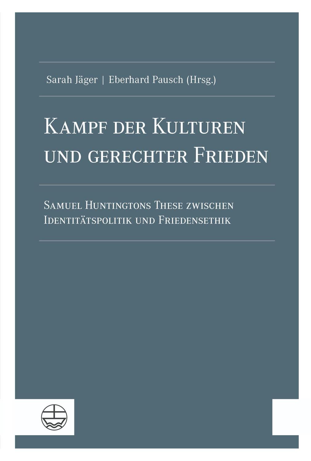 Cover: 9783374072170 | Kampf der Kulturen und gerechter Frieden | Sarah Jäger (u. a.) | Buch