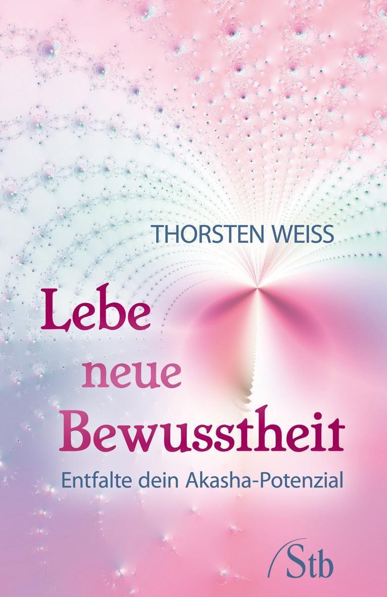 Cover: 9783843430333 | Lebe neue Bewusstheit | Entfalte dein Akasha-Potenzial | Weiss | Buch