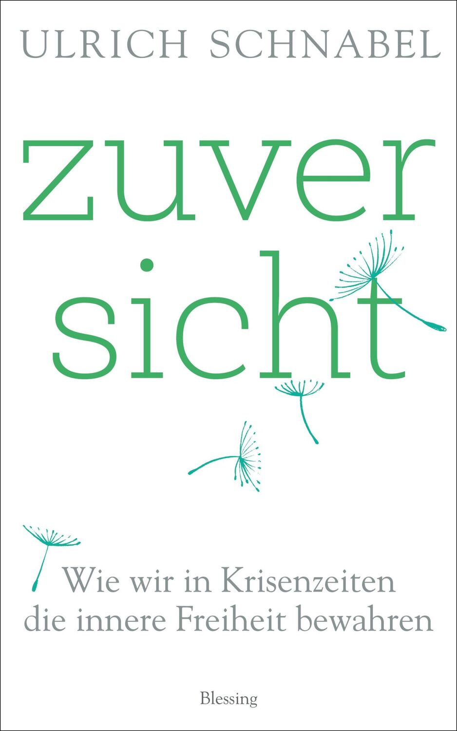 Cover: 9783896675132 | Zuversicht | Ulrich Schnabel | Buch | 272 S. | Deutsch | 2018