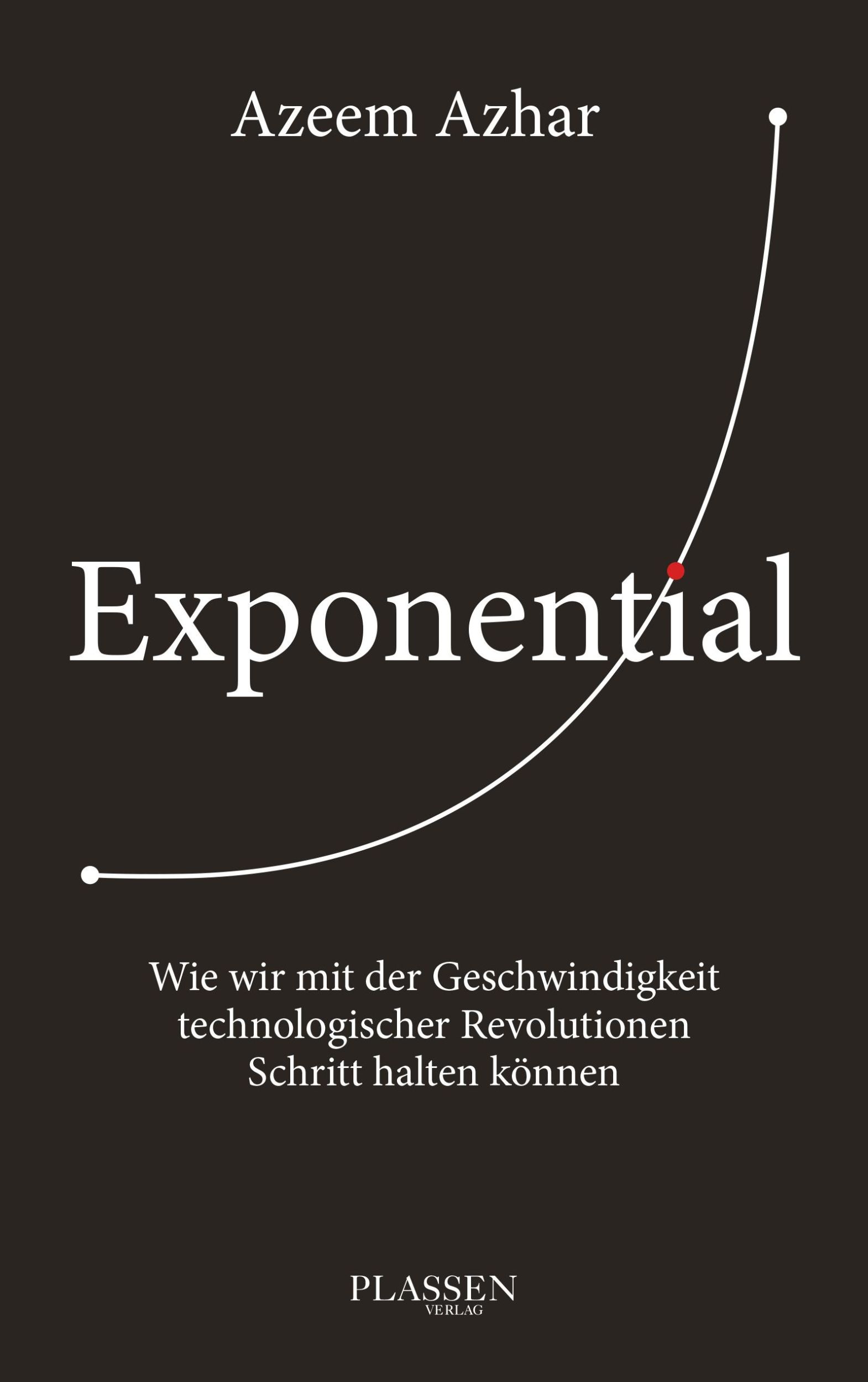 Cover: 9783864708800 | Exponential | Azeem Azhar | Taschenbuch | 400 S. | Deutsch | 2022