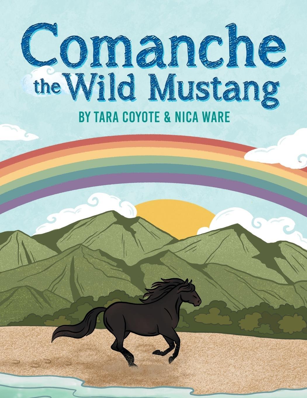 Cover: 9781737247487 | Comanche the Wild Mustang | Tara Coyote | Taschenbuch | Paperback