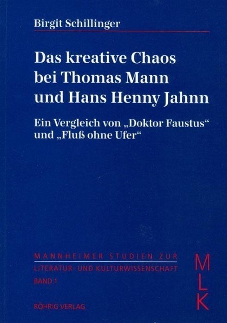 Cover: 9783861100225 | Das kreative Chaos bei Thomas Mann und Hans Henny Jahnn | Schillinger