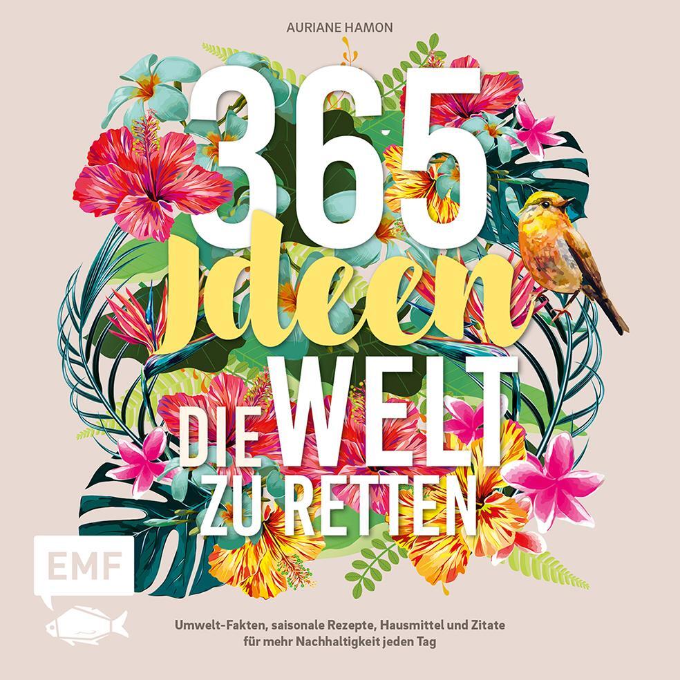 Cover: 9783745900804 | 365 Ideen, die Welt zu retten | Auriane Hamon | Taschenbuch | Deutsch