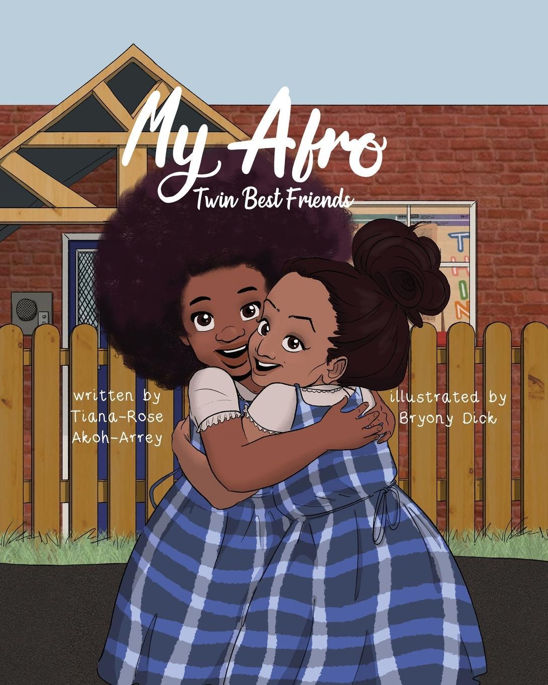 Cover: 9781913674748 | My Afro | Twin Best Friends | Tiana-Rose Akoh-Arrey | Taschenbuch
