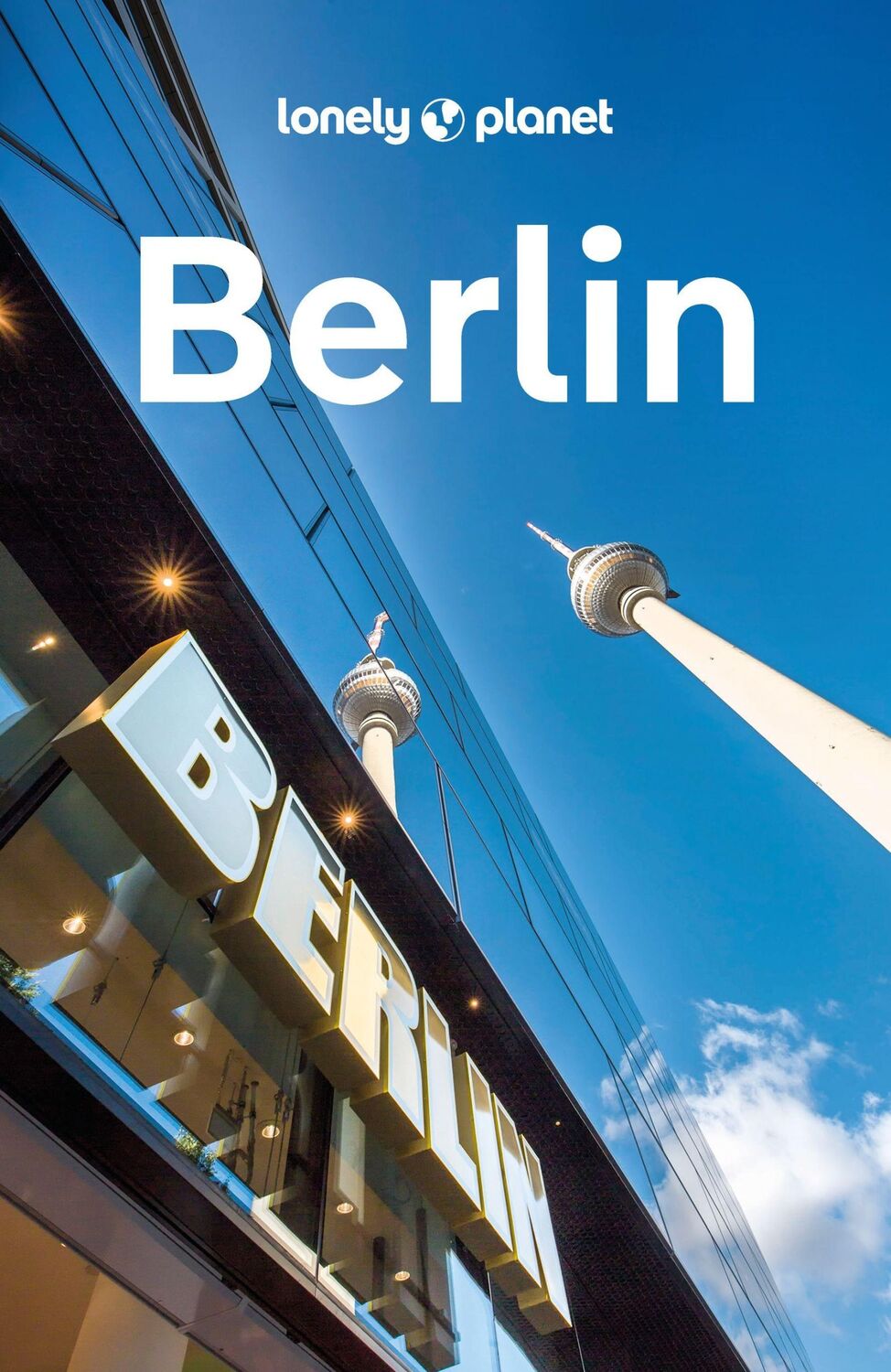 Cover: 9783575010360 | LONELY PLANET Reiseführer Berlin | Andrea Schulte-Peevers | Buch