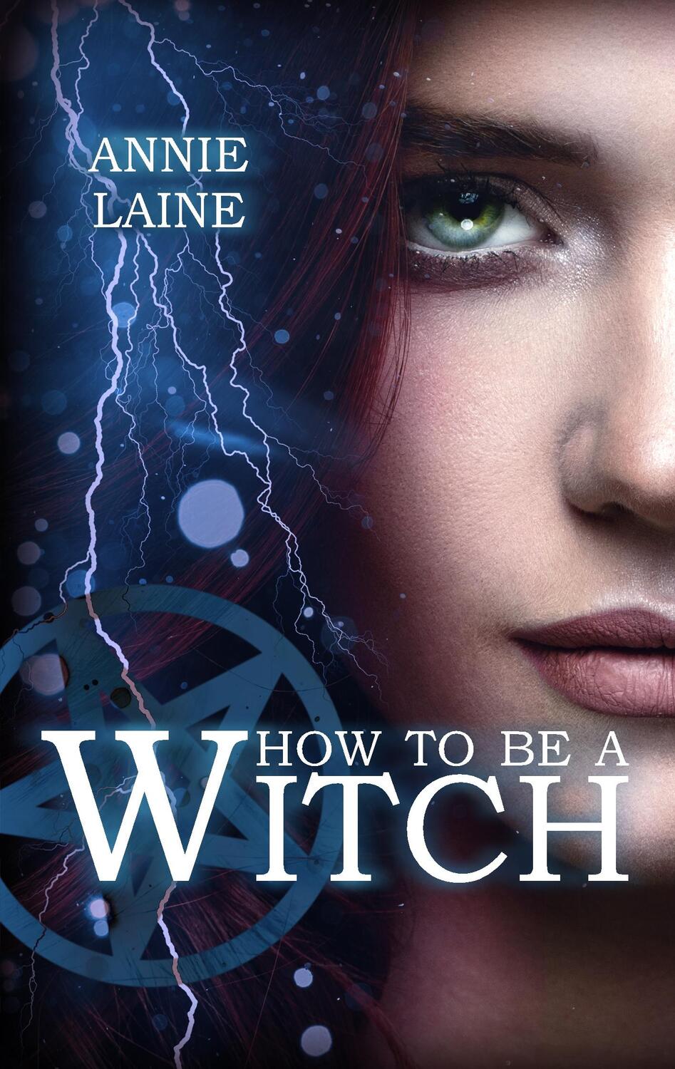 Cover: 9783749482733 | How to be a Witch | Annie Laine | Taschenbuch | Witch | Paperback