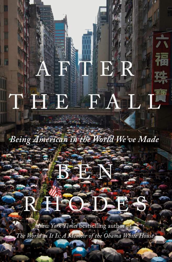 Cover: 9781984856050 | After the Fall | Being American in the World We've Made | Ben Rhodes
