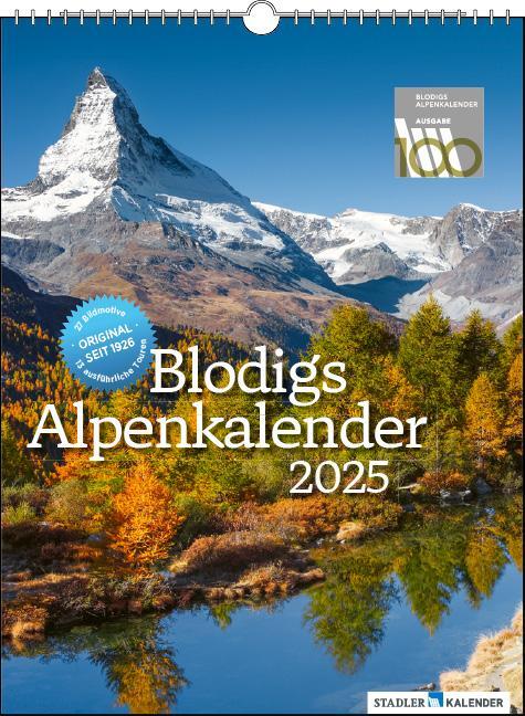 Cover: 9783861924203 | Blodigs Alpenkalender 2025 | Das Original seit 1925 - 100. AUSGABE