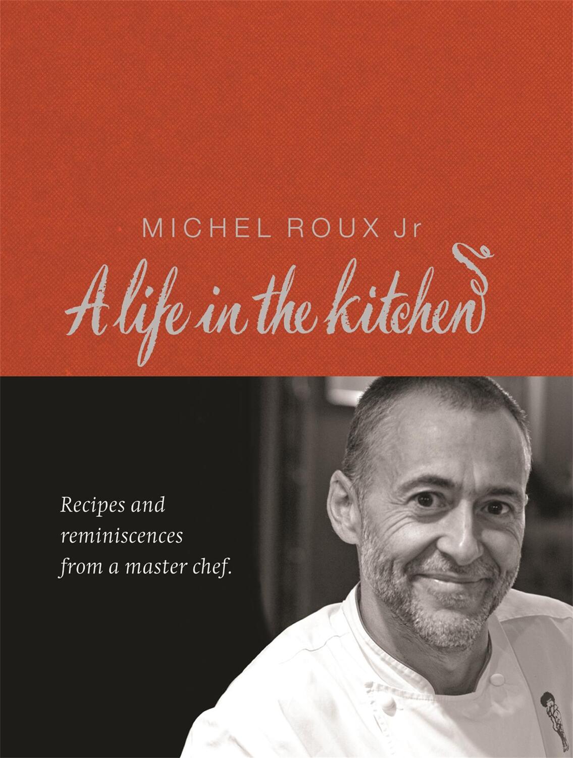 Cover: 9780297844822 | Michel Roux: A Life In The Kitchen | Michel Roux Jr. | Buch | Gebunden