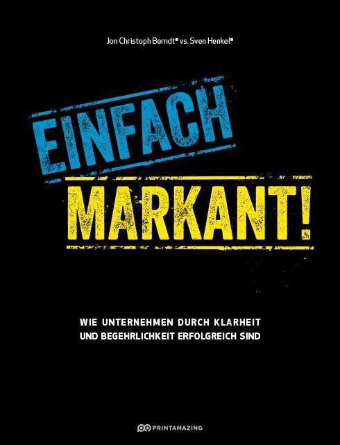 Cover: 9783981723137 | Einfach markant! | Jon Christoph Berndt (u. a.) | Gebunden | Deutsch