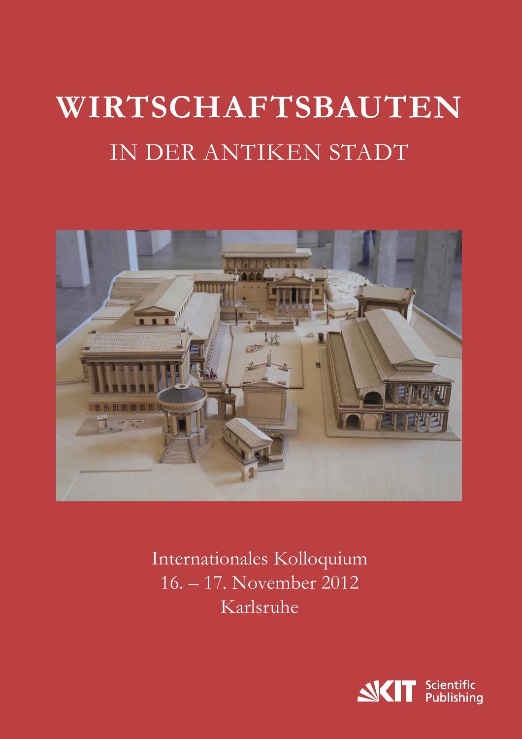 Cover: 9783731505402 | Wirtschaftsbauten in der antiken Stadt. Internationales Kolloquium...