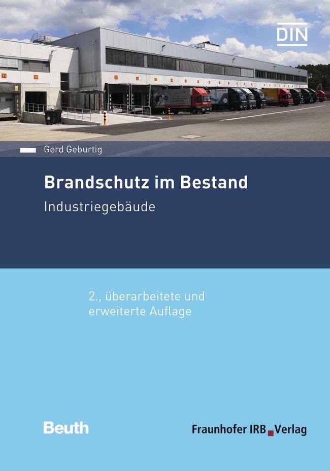 Cover: 9783410301752 | Brandschutz im Bestand | Industriegebäude | Gerd Geburtig | Buch