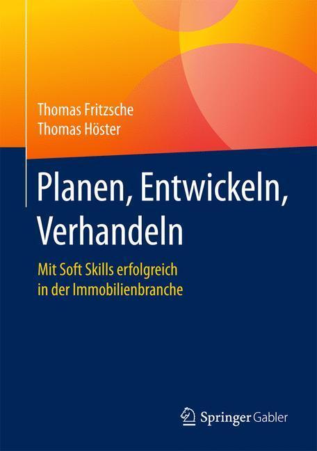 Cover: 9783658165123 | Planen, Entwickeln, Verhandeln | Thomas Höster (u. a.) | Buch | 2017
