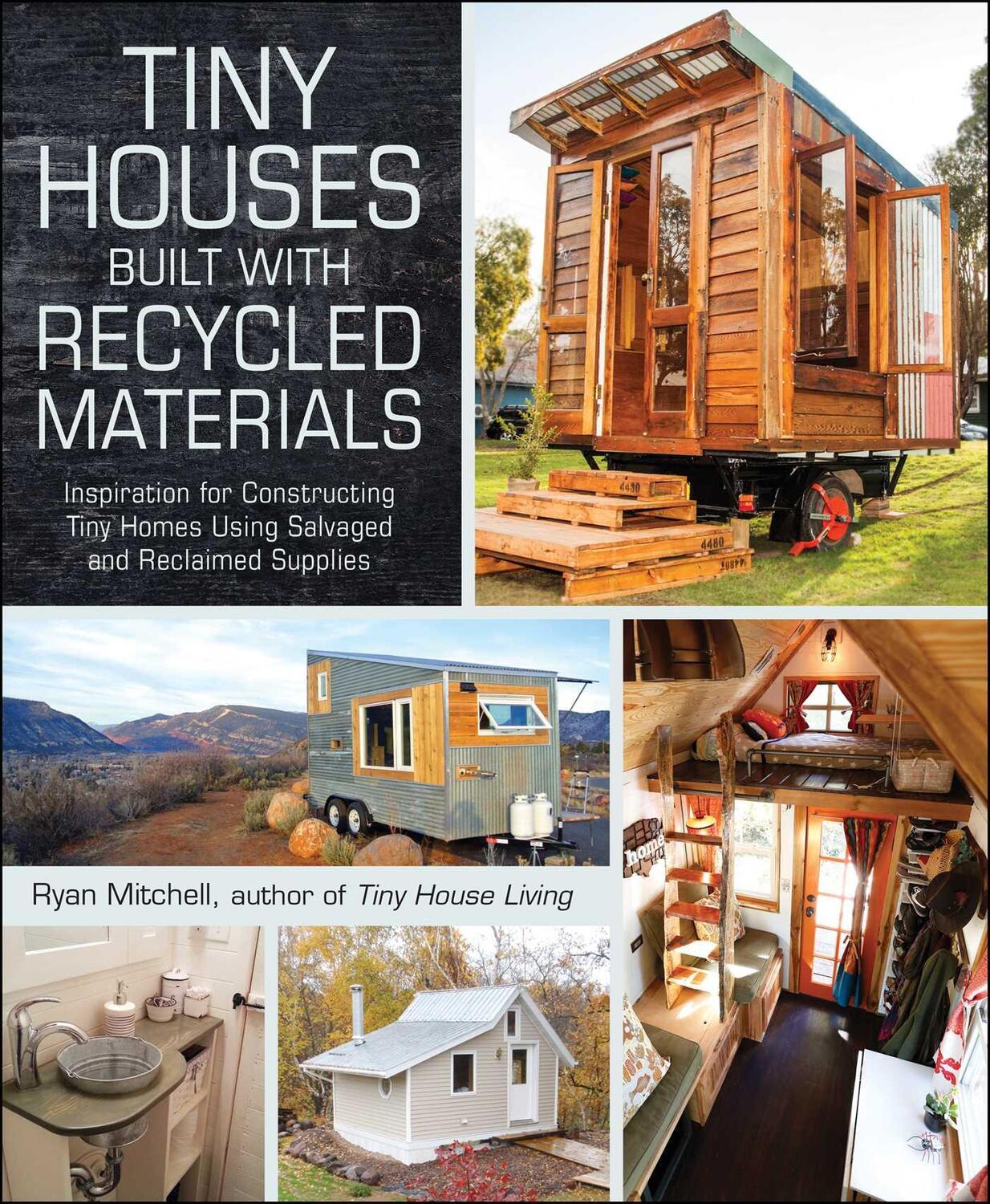 Cover: 9781440592119 | Tiny Houses Built with Recycled Materials | Ryan Mitchell | Buch
