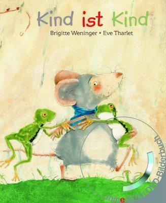 Cover: 9783865665102 | Kind ist Kind (Buch mit DVD) | Brigitte Weninger (u. a.) | Taschenbuch