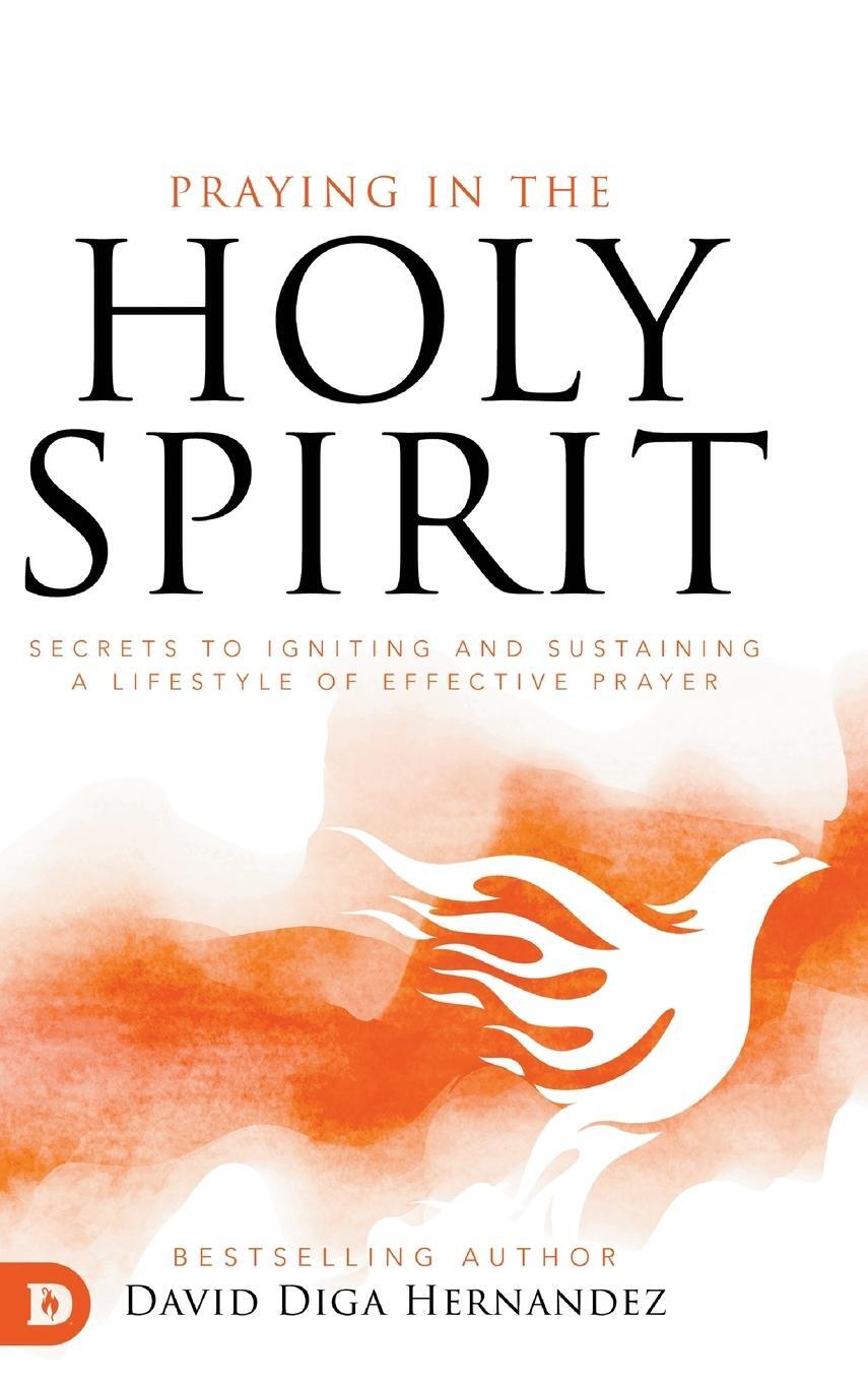 Cover: 9780768453652 | Praying in the Holy Spirit | David Diga Hernandez | Buch | Englisch