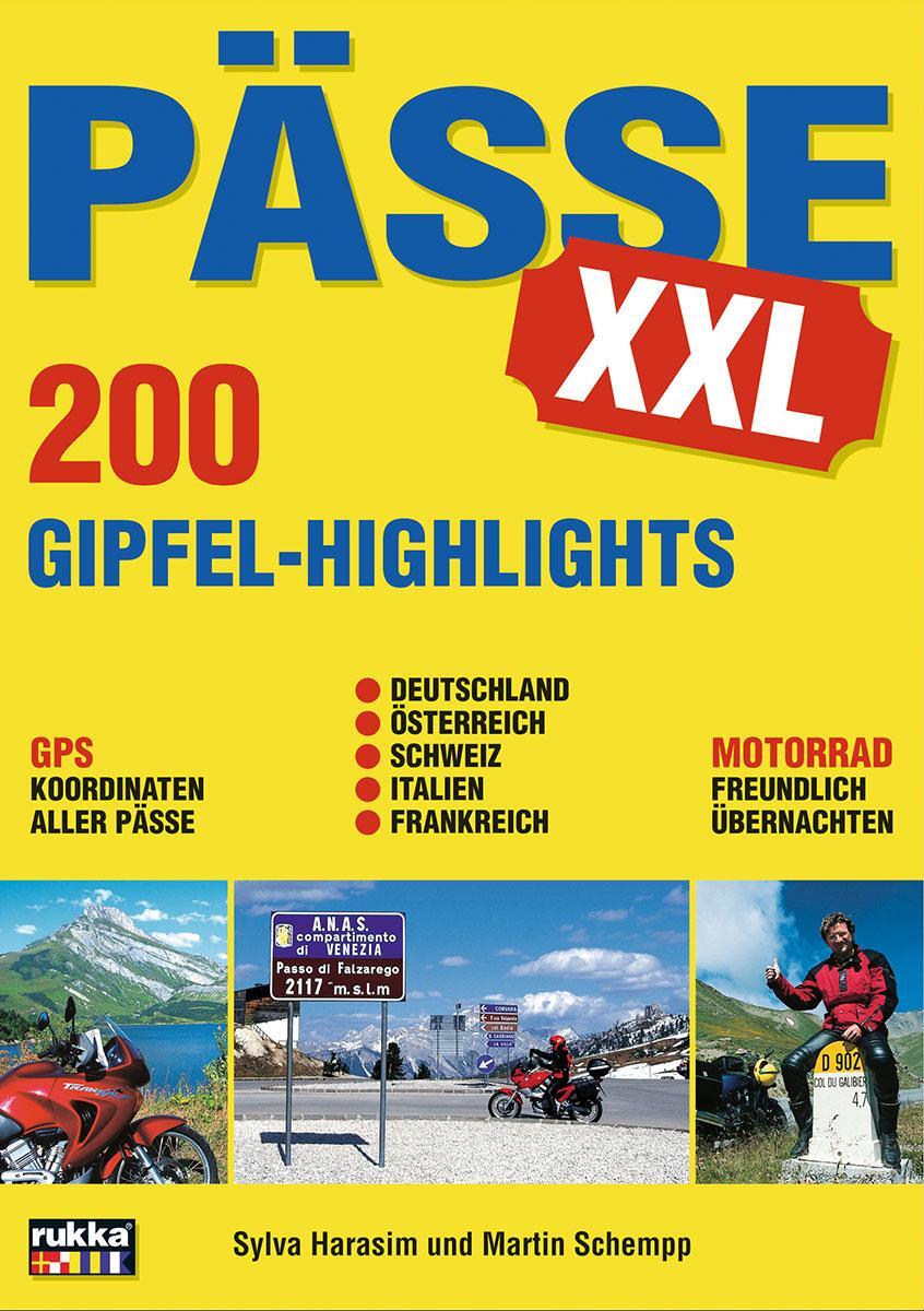 Cover: 9783933385734 | Pässe XXL | Die 200 schönsten Pässe der Alpen | Sylva Harasim (u. a.)
