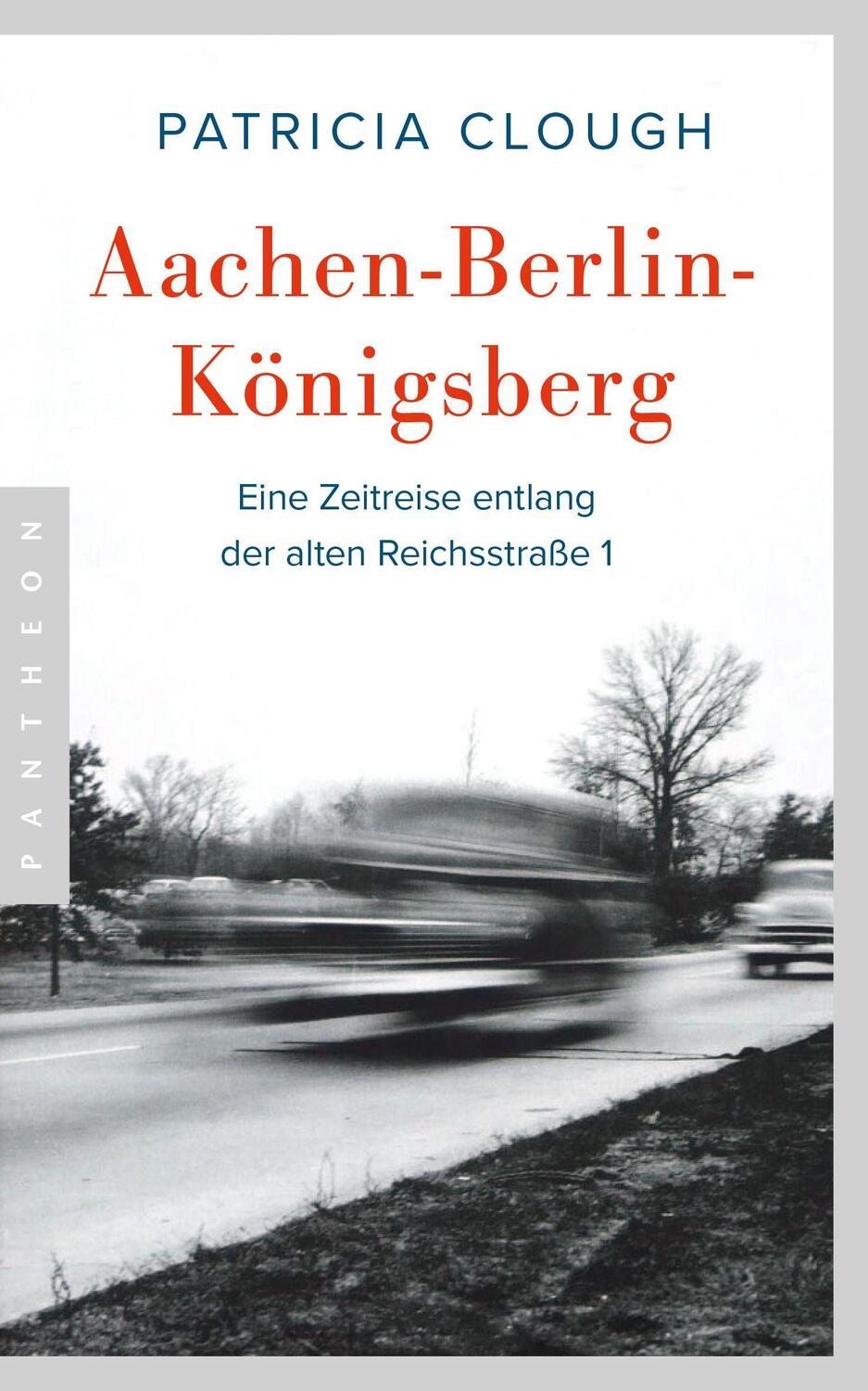 Cover: 9783570554685 | Aachen - Berlin - Königsberg | Patricia Clough | Taschenbuch | Deutsch