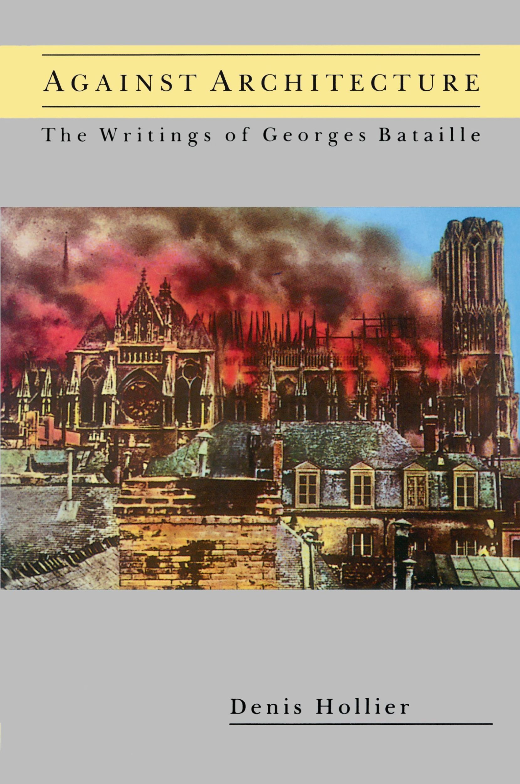 Cover: 9780262581134 | Against Architecture | The Writings of Georges Bataille | Hollier