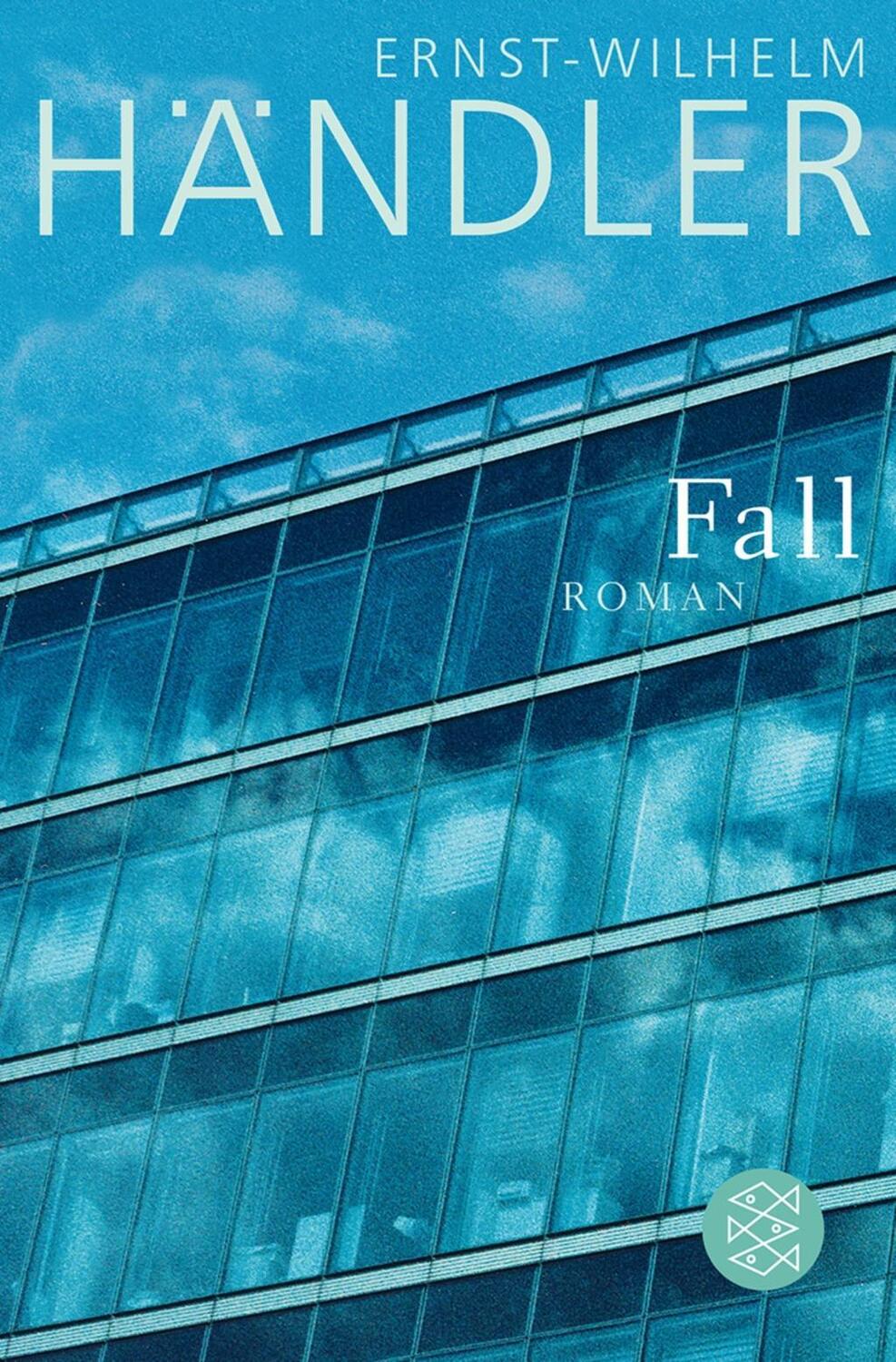Cover: 9783596190300 | Fall | Roman | Ernst-Wilhelm Händler | Taschenbuch | 416 S. | Deutsch