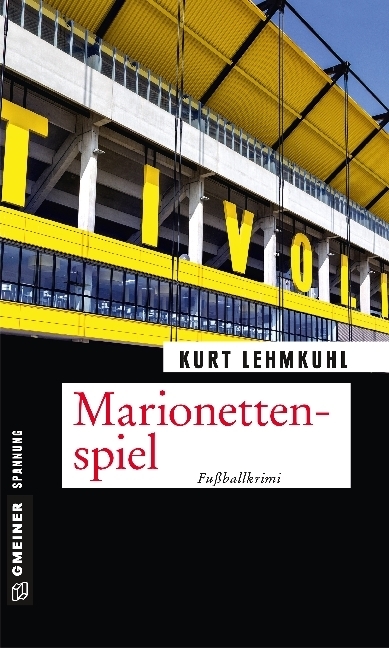 Cover: 9783839222317 | Marionettenspiel | Fußballkrimi | Kurt Lehmkuhl | Taschenbuch | 2018