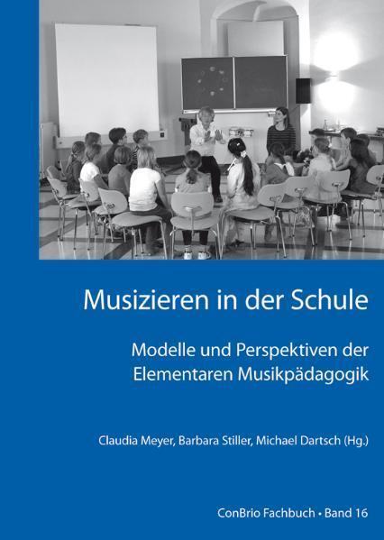 Cover: 9783940768063 | Musizieren in der Schule  Modelle und Perspektiven der Elementaren...