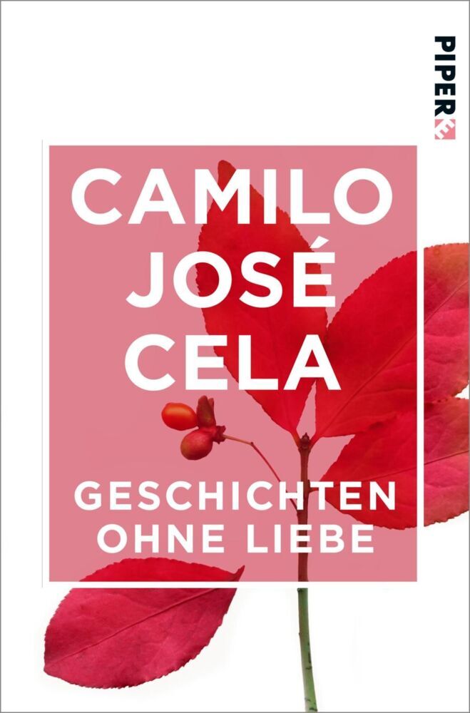 Cover: 9783492550253 | Geschichten ohne Liebe | Camilo José Cela | Taschenbuch | 116 S.