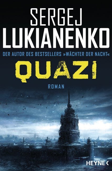 Cover: 9783453318526 | Quazi | Roman. Deutsche Erstausgabe | Sergej Lukianenko | Taschenbuch