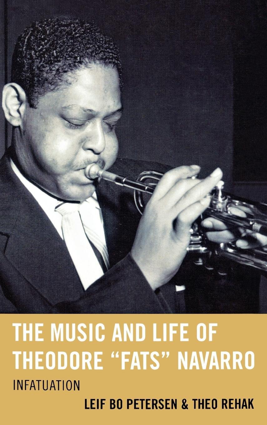 Cover: 9780810867215 | The Music and Life of Theodore "Fats" Navarro | Infatuation | Buch