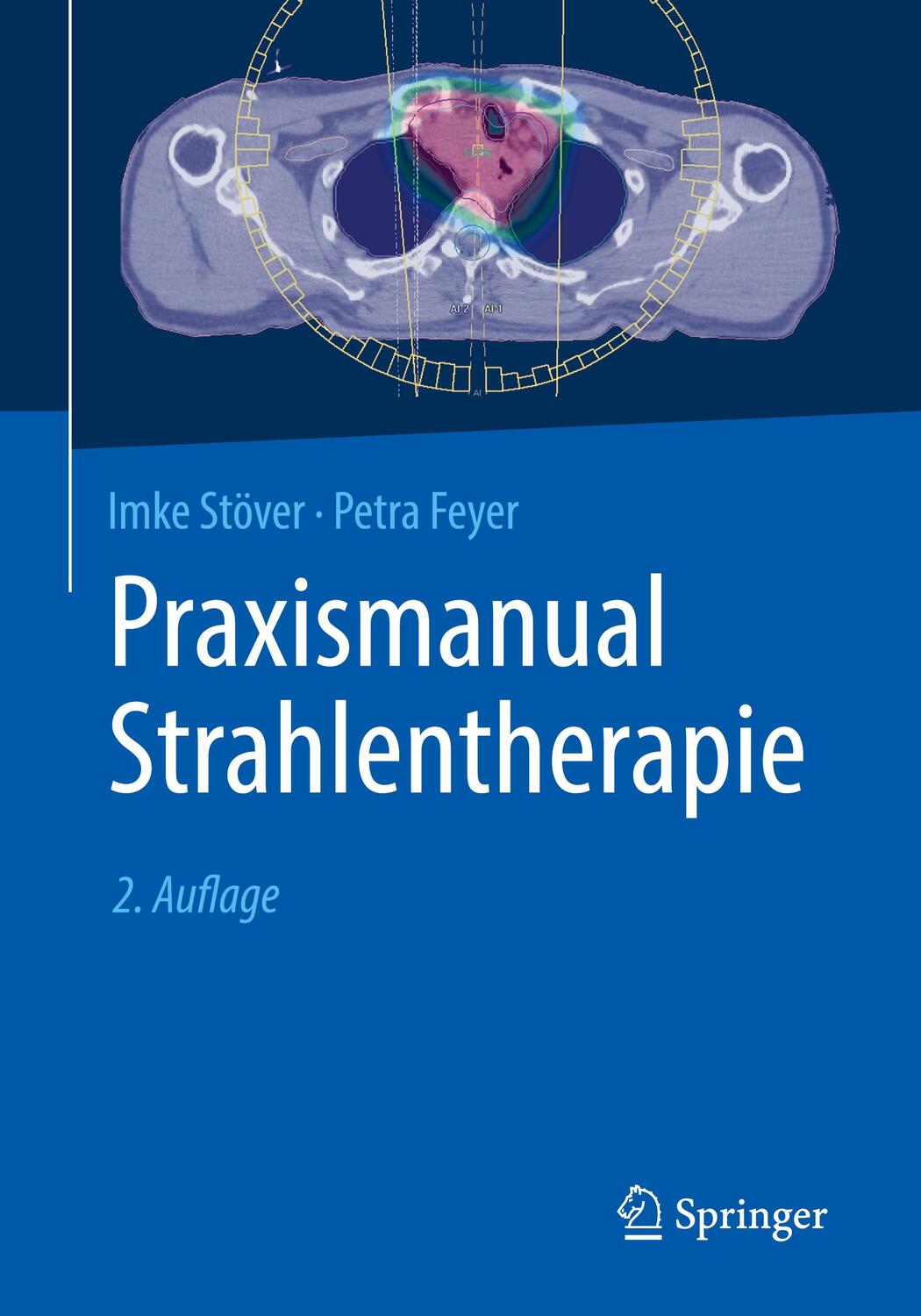 Cover: 9783662565766 | Praxismanual Strahlentherapie | Imke Stöver | Taschenbuch | XXXII
