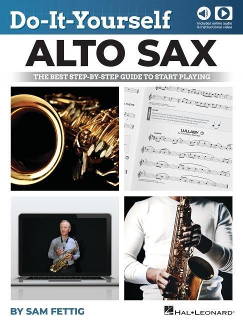 Cover: 9781540097552 | Do-It-Yourself Alto Sax: The Best Step-By-Step Guide to Start...