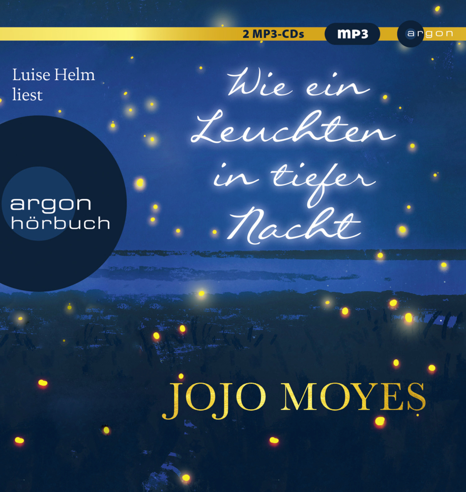 Cover: 9783839817674 | Wie ein Leuchten in tiefer Nacht, 2 Audio-CD, 2 MP3 | Roman | Moyes