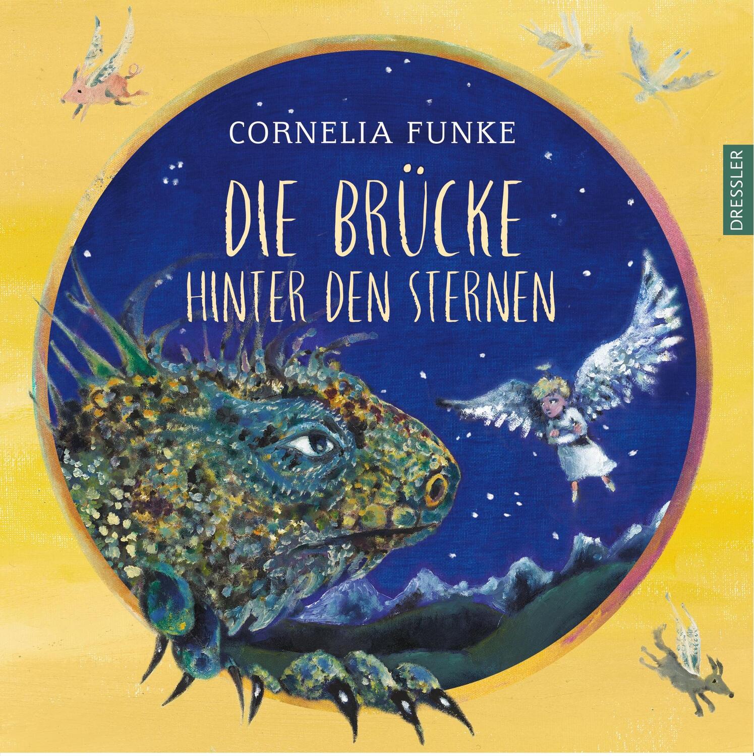 Cover: 9783751300032 | Die Brücke hinter den Sternen | Cornelia Funke | Buch | Dressler