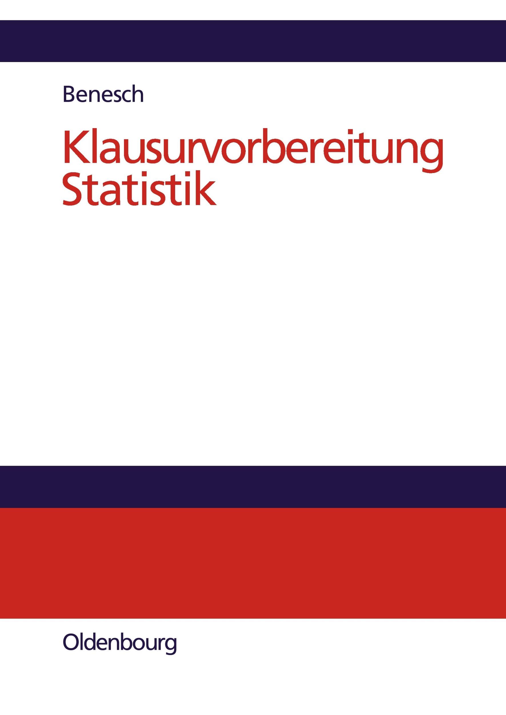 Cover: 9783486581133 | Klausurvorbereitung Statistik | Thomas Benesch | Taschenbuch | 129 S.