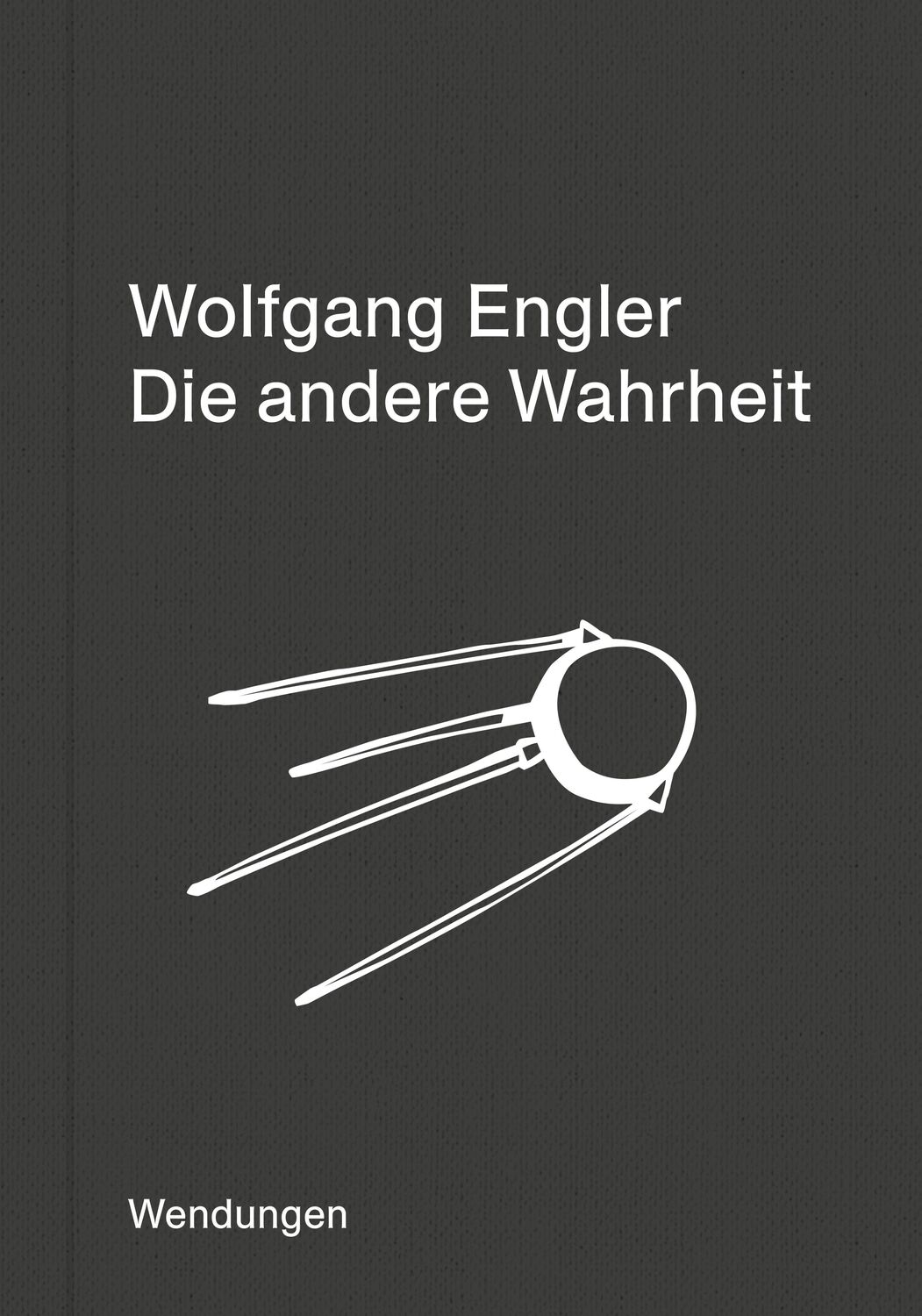 Cover: 9783957493637 | Die andere Wahrheit | Engler Wolfgang | Buch | 100 S. | Deutsch | 2021