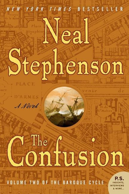 Cover: 9780060733353 | The Confusion | Volume Two of the Baroque Cycle | Neal Stephenson