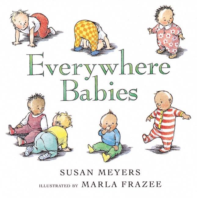 Cover: 9780152053154 | Everywhere Babies | Susan Meyers | Buch | Papp-Bilderbuch | Englisch