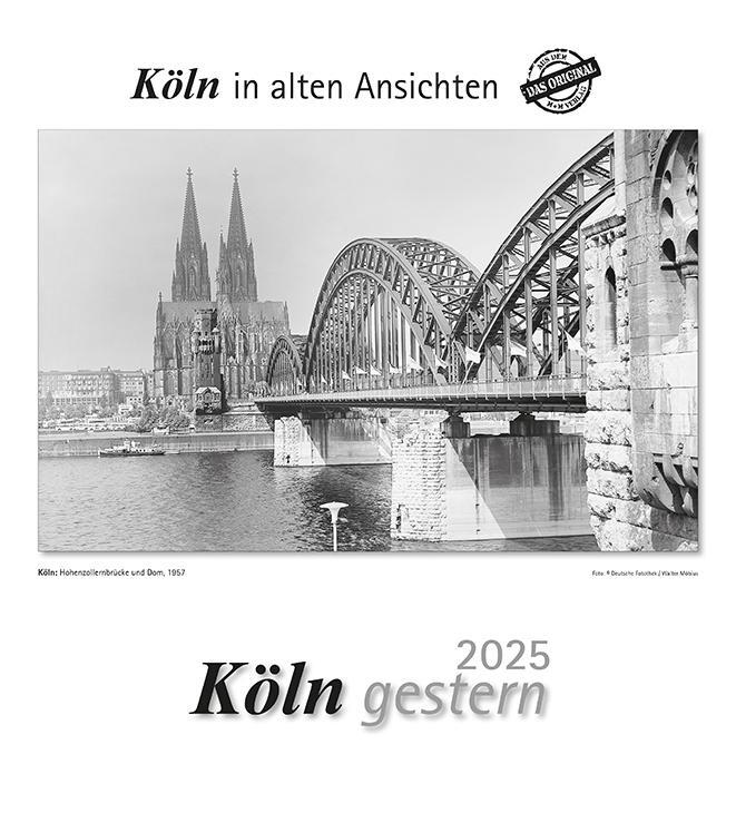 Cover: 9783961666133 | Köln gestern 2025 | Köln in alten Ansichten | Kalender | 13 S. | 2025