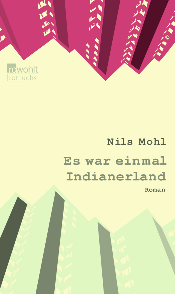 Cover: 9783499215520 | Es war einmal Indianerland | Nils Mohl | Taschenbuch | 345 S. | 2011