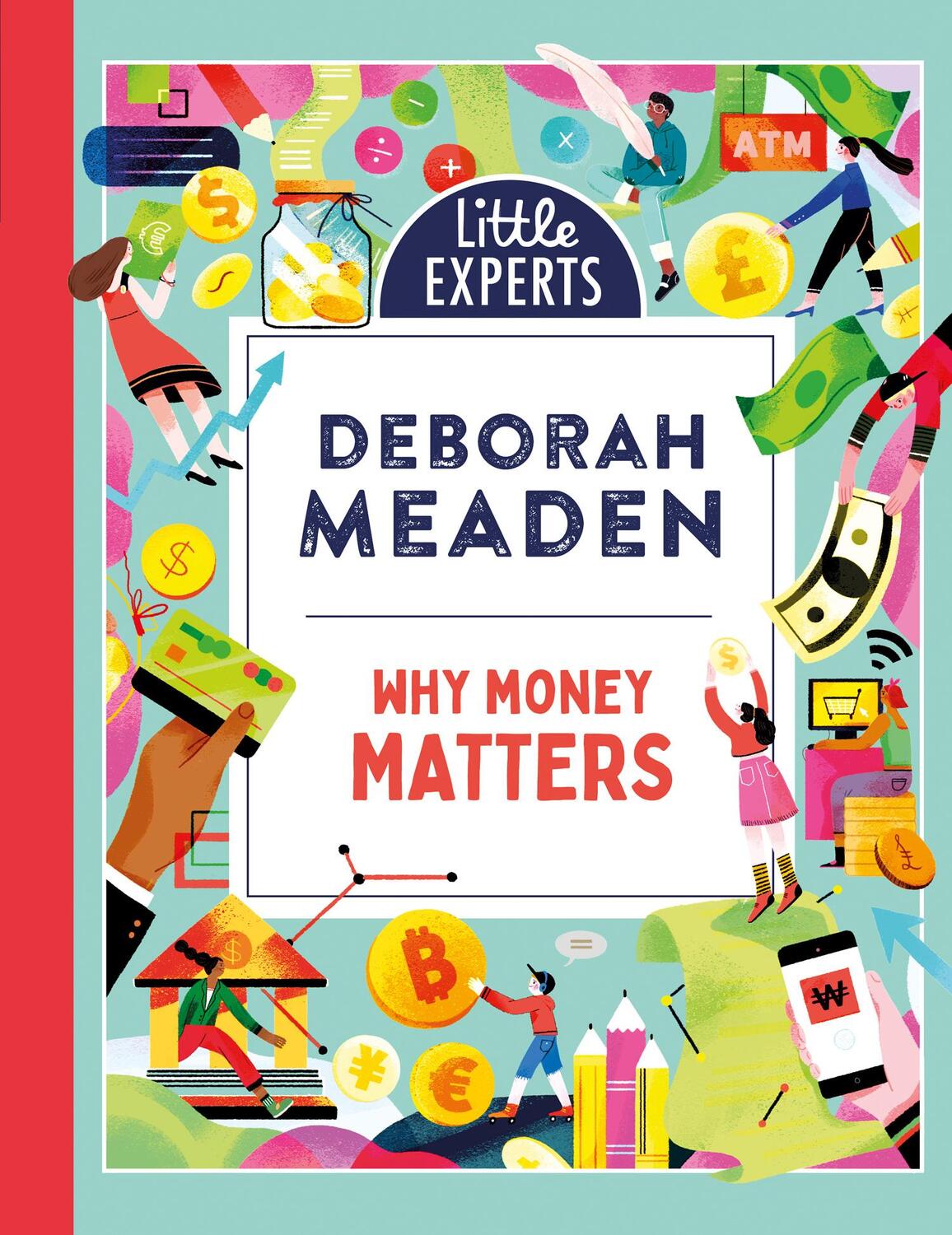 Cover: 9780008520908 | Why Money Matters | Deborah Meaden | Buch | 2023 | EAN 9780008520908