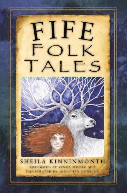 Cover: 9780750967532 | Fife Folk Tales | Sheila Kinninmonth | Taschenbuch | Englisch | 2017