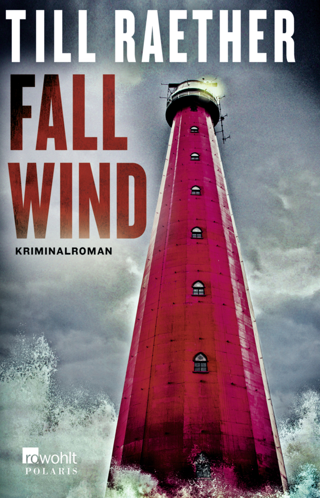 Cover: 9783499272004 | Fallwind | Kriminalroman. Originalausgabe | Till Raether | Taschenbuch