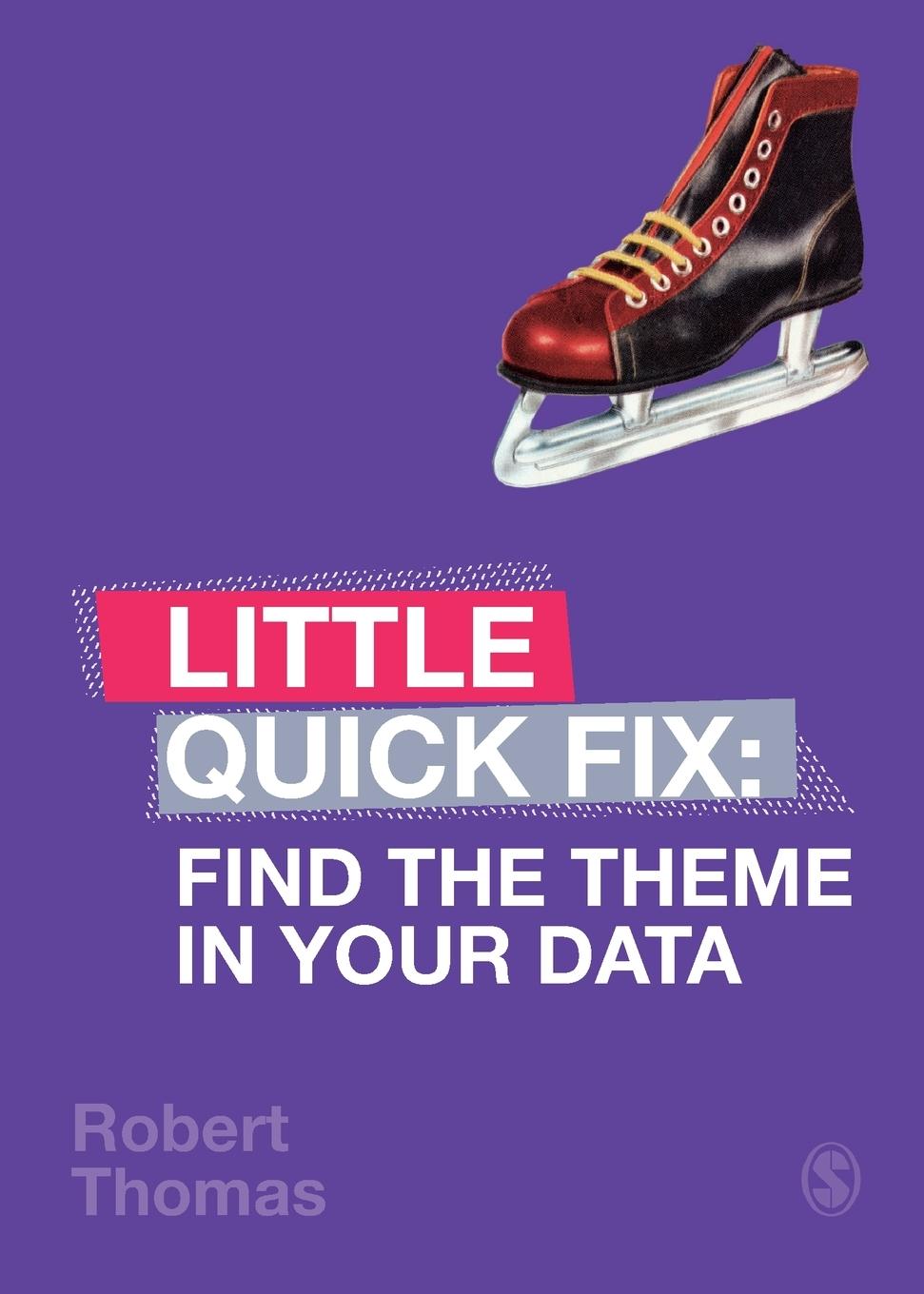 Cover: 9781529701241 | Find the Theme in Your Data | Little Quick Fix | Robert Thomas | Buch