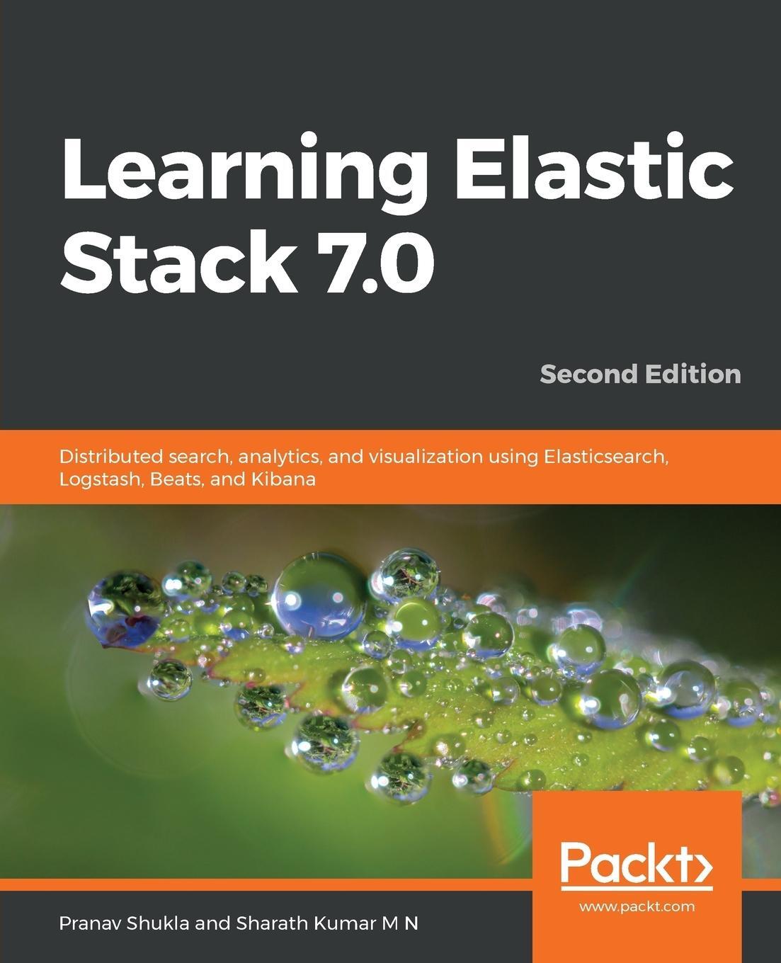 Cover: 9781789954395 | Learning Elastic Stack 7.0 - Second Edition | Pranav Shukla (u. a.)