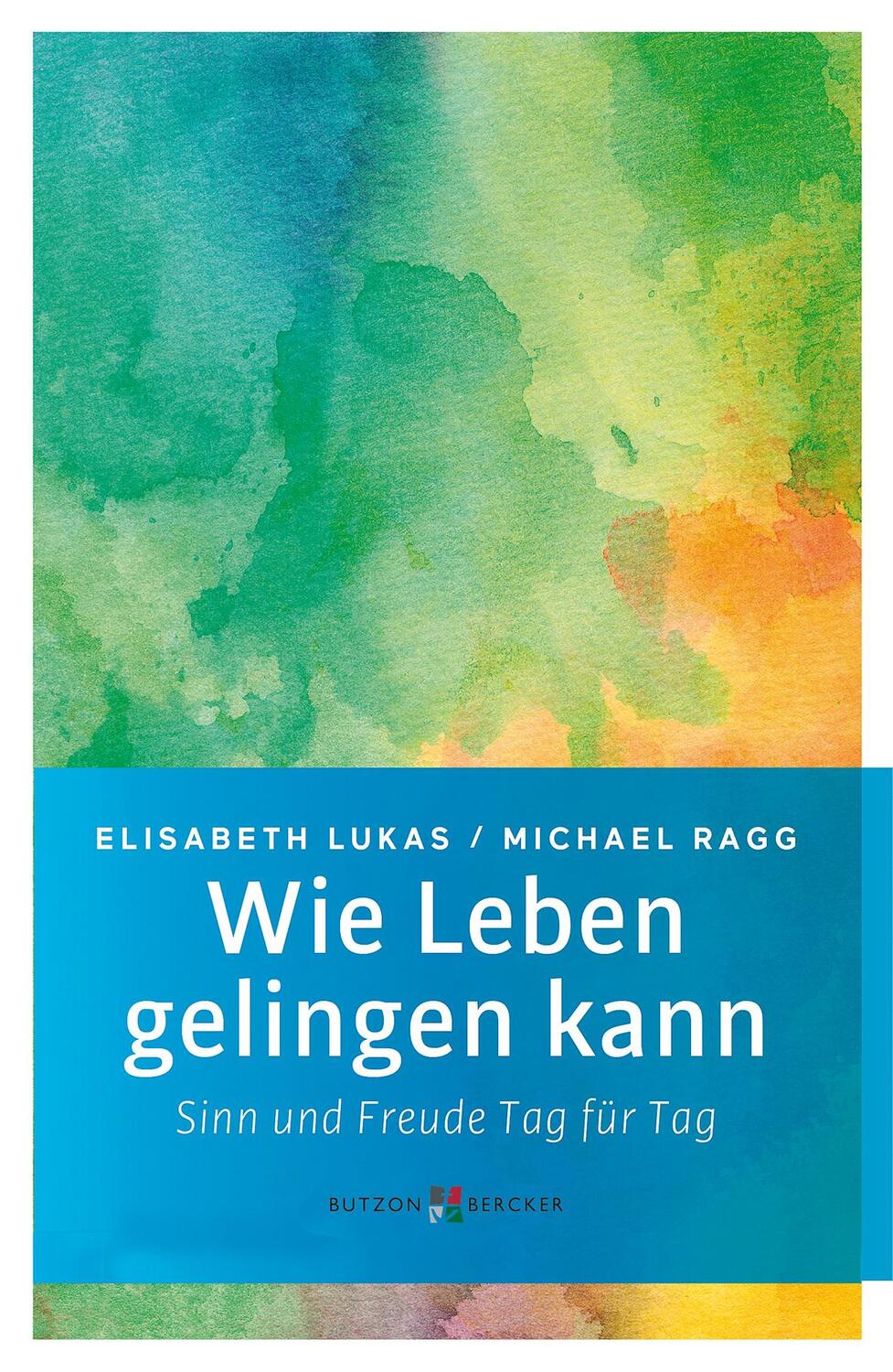 Cover: 9783766625991 | Wie Leben gelingen kann | Sinn und Freude Tag für Tag | Lukas | Buch